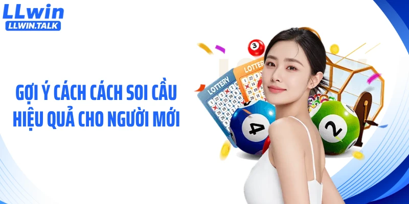 Gợi ý cách cách soi cầu hiệu quả cho người mới