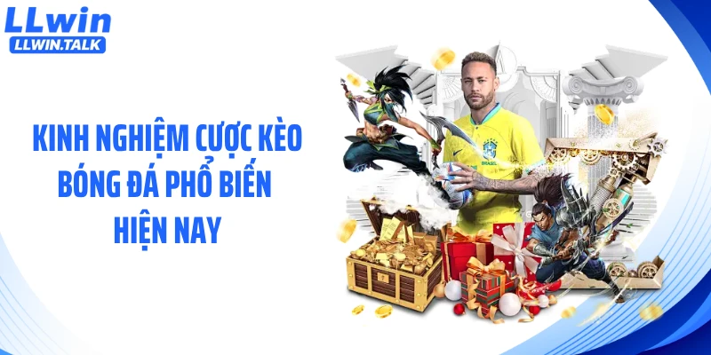 Kinh nghiệm cược kèo bóng đá phổ biến hiện nay