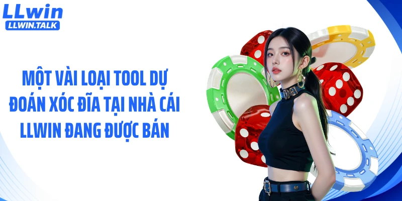 Một vài loại tool dự đoán xóc đĩa tại nhà cái LLWIN đang được bán
